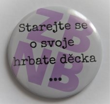Placka "Starejte se..."