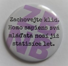 Placka "Zachovejte klid..."